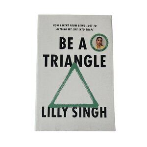 Be a Triangle NEW Lilly Singh Hardcover Self Help Motivation Growth